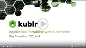 Achieving Application Portability with Kubernetes and Cloud Native Design
